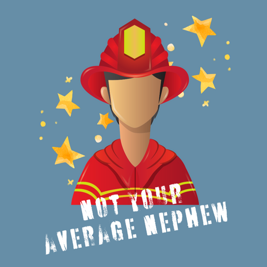 Not Your Average Nephew T-shirt (Firefighter)