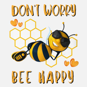 Don't Worry Bee Happy T-shirt