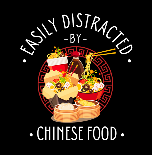 Easily Distracted by Chinese Food T-shirt