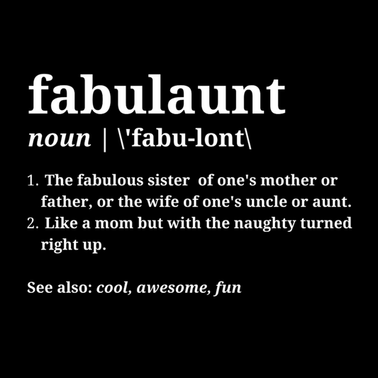 Fabulaunt Definition T shirt