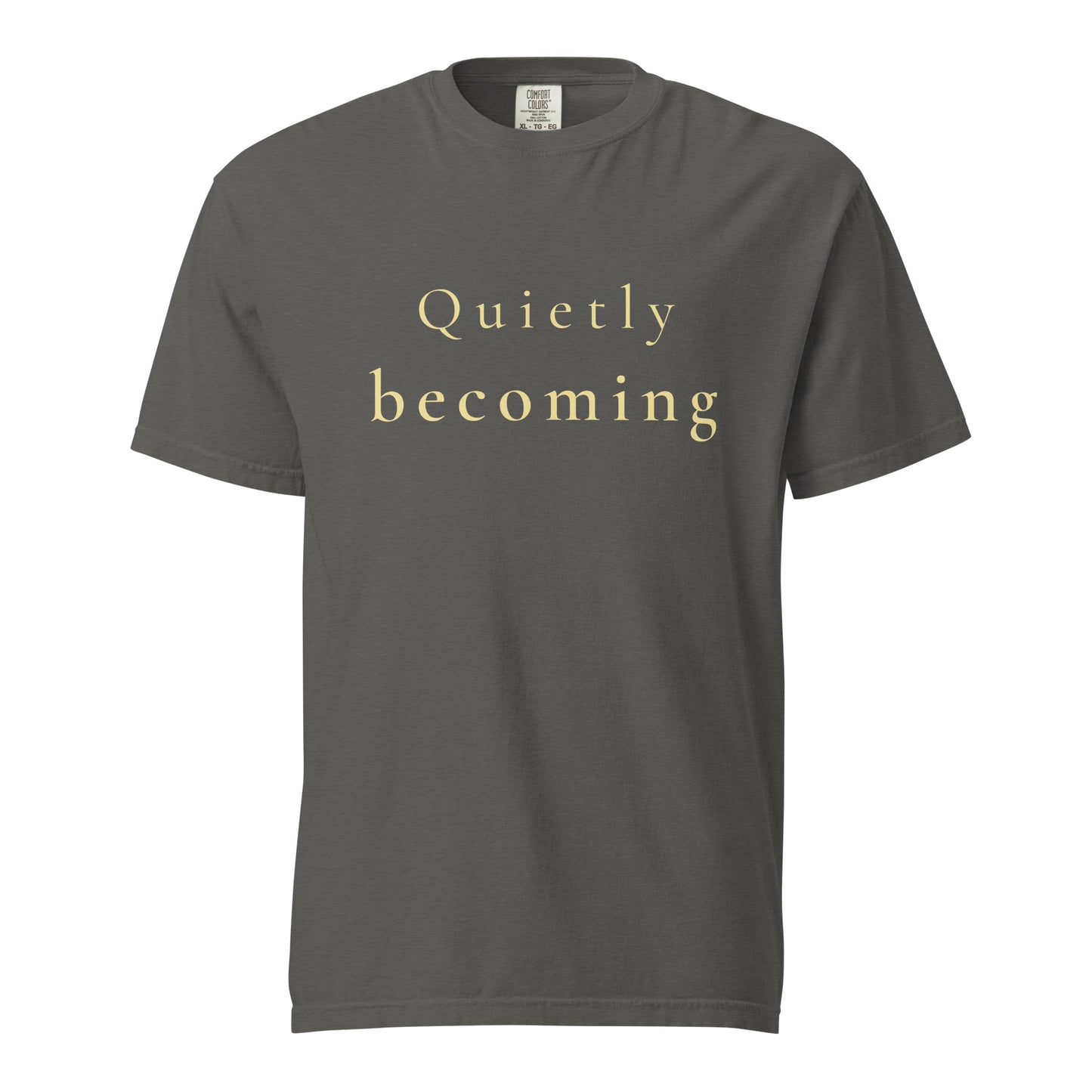 Quietly Becoming Comfort Colors T-shirt in pepper flat lay product image