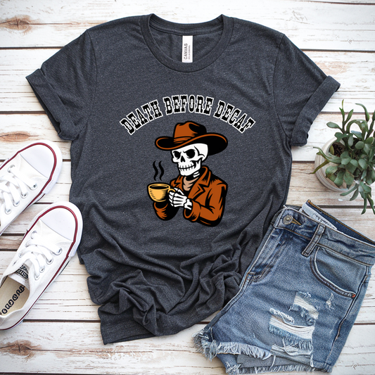 Death Before Decaf T-Shirt | Western Skeleton Tee | Coffee Lover Shirt