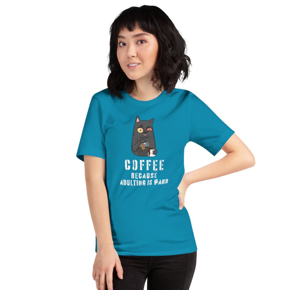 Coffee Because Adulting is Hard T-shirt