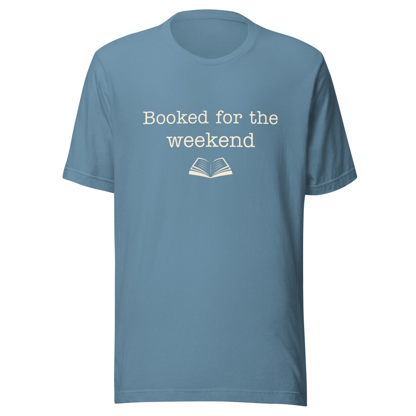 Steel Blue “Booked for the Weekend” T-shirt with warm cream text and a small open book illustration.