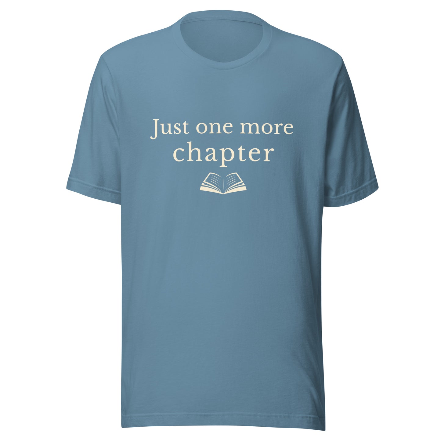 Steel Blue “Just One More Chapter” T-Shirt with warm cream text and a small open book illustration.