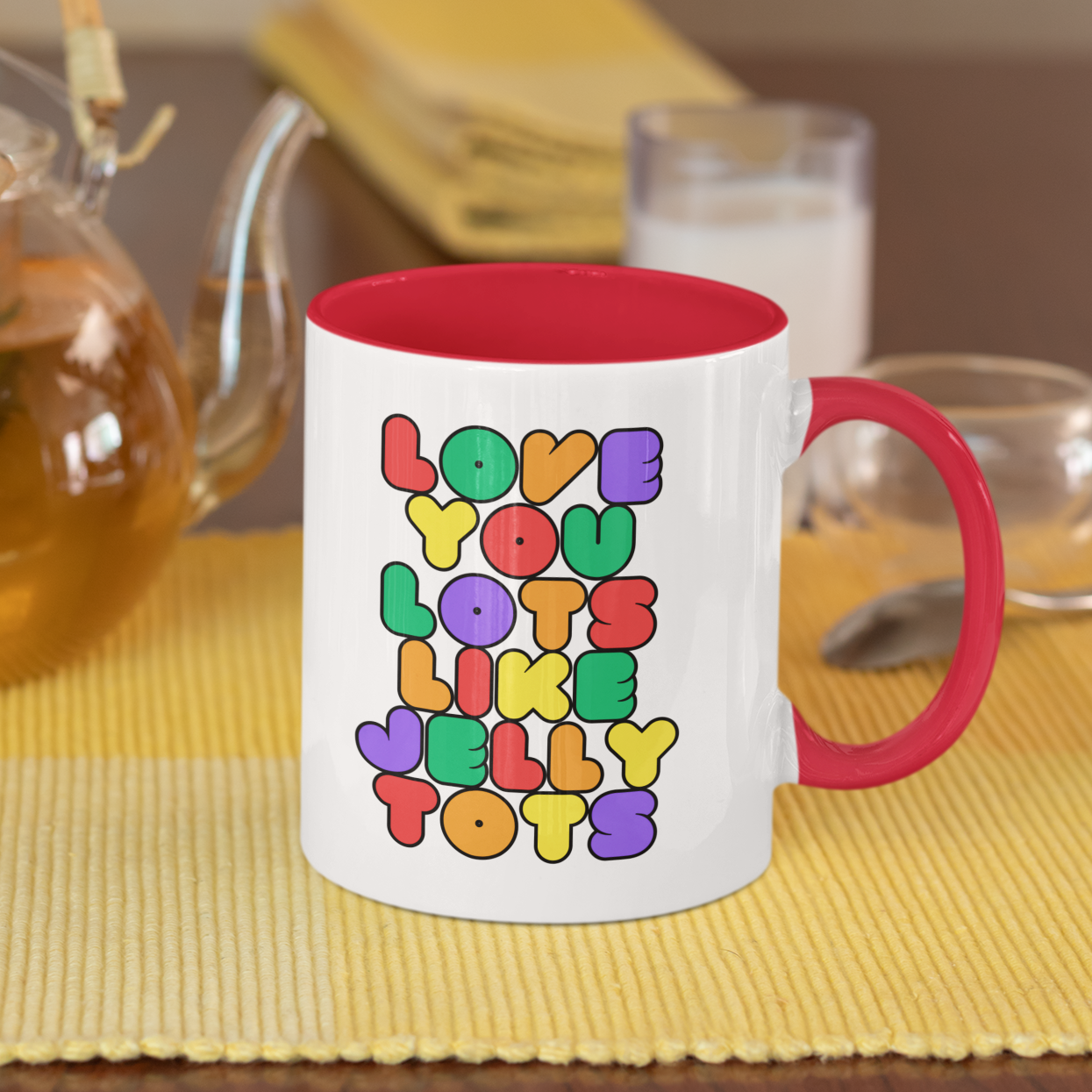 Love You Lots Like Jelly Tots mug styled on a table as a cheerful everyday gift