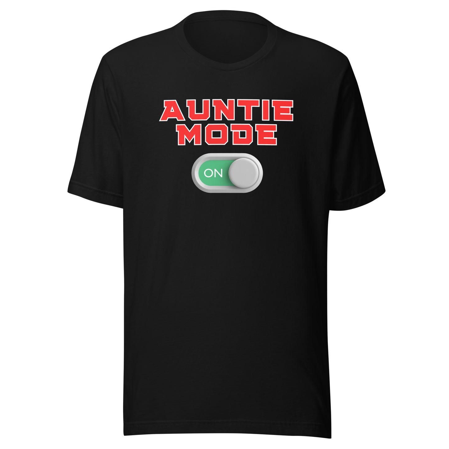 Auntie Mode On T-shirt in black option