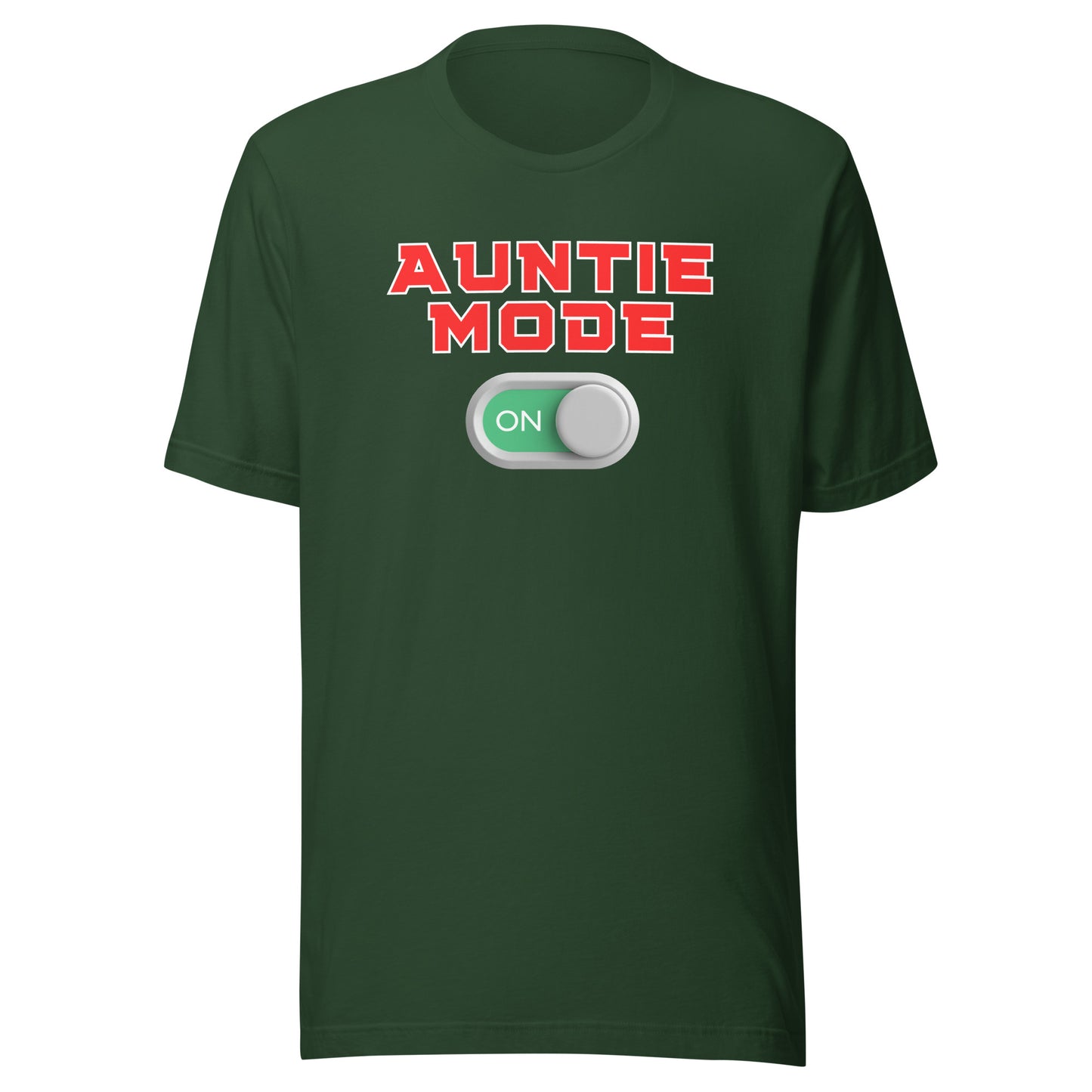 Forest green T-Shirt with Auntie Mode ON design