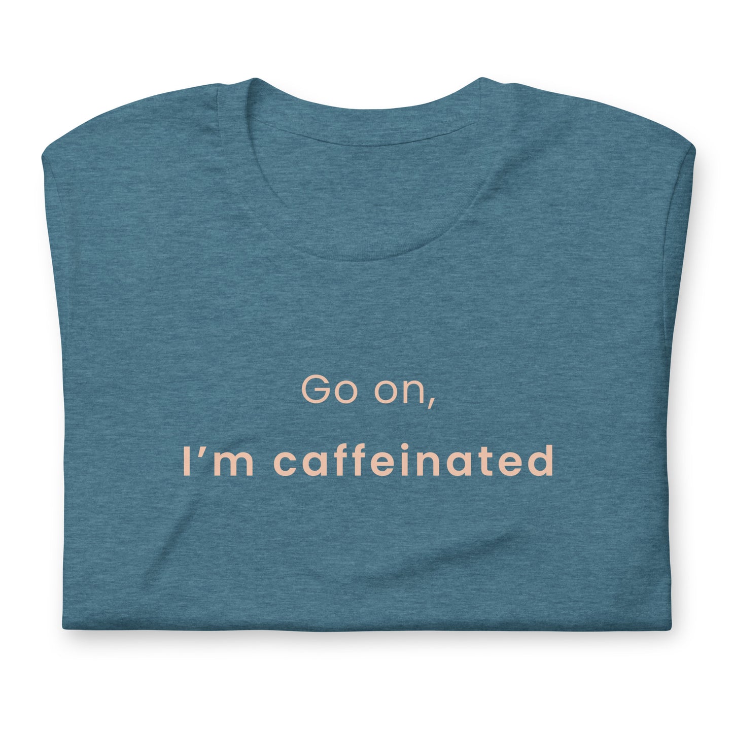 Folded teal coffee lover T-shirt showing printed detail