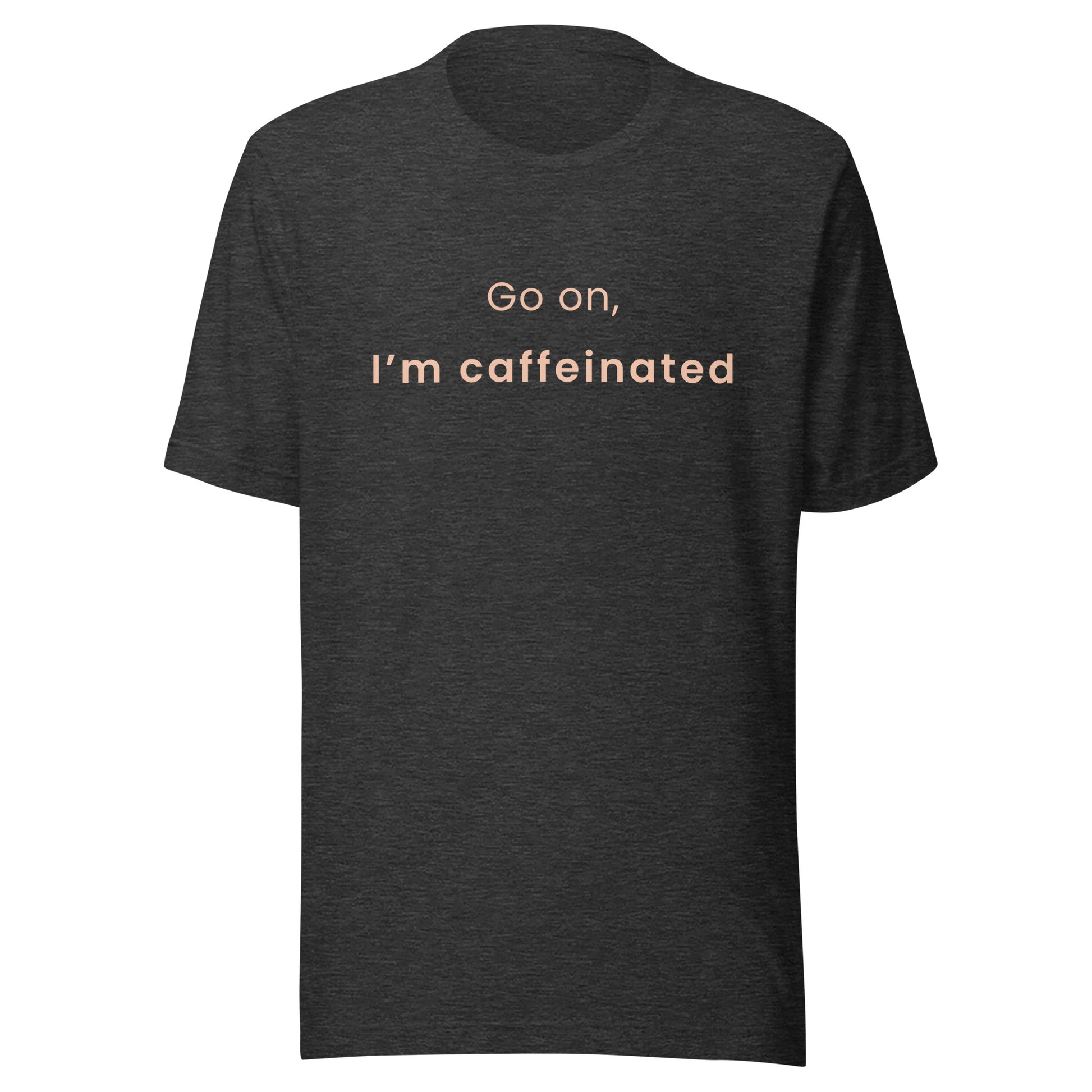 Dark grey heather unisex coffee slogan T-shirt