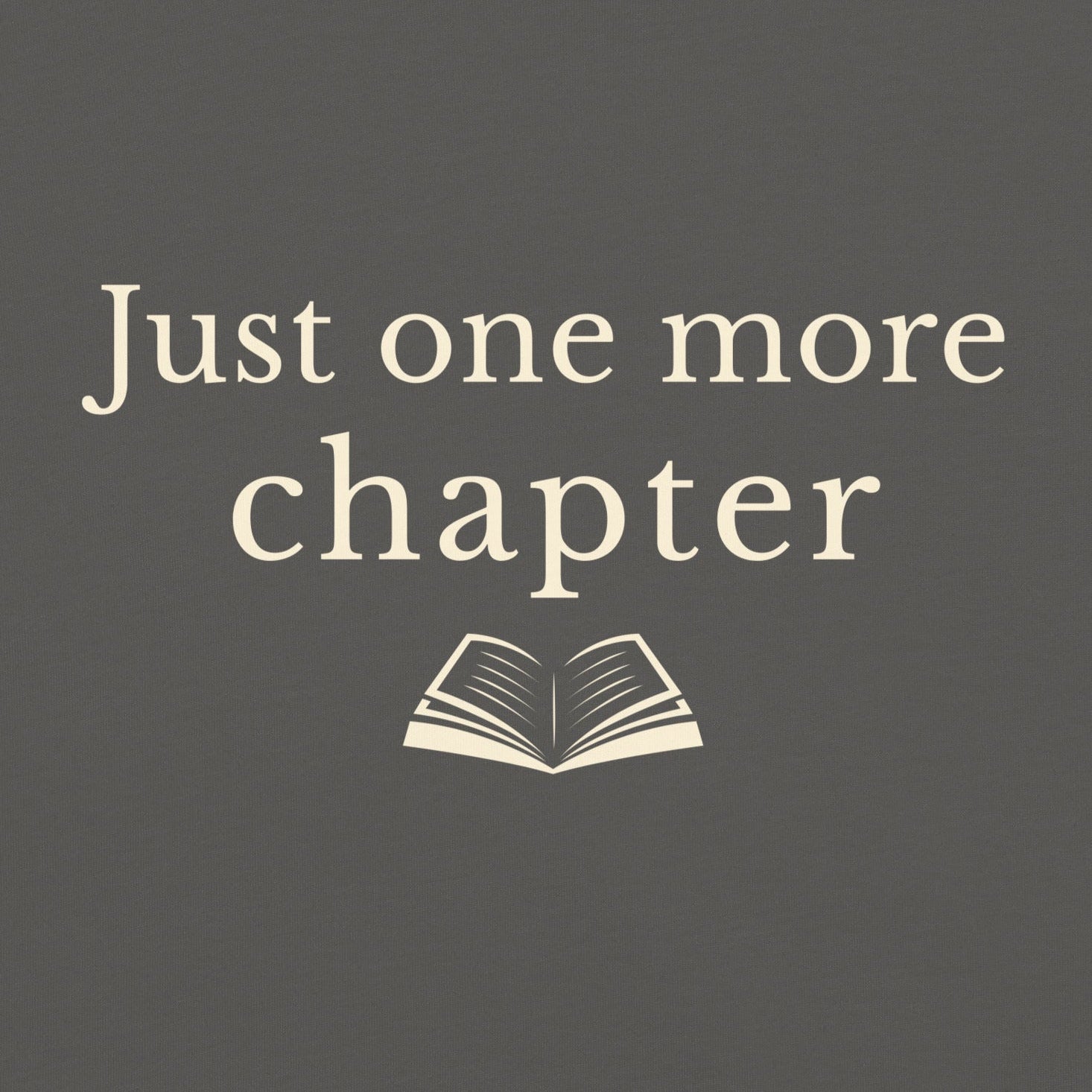 Just one more chapter book lover typography design with open book illustration