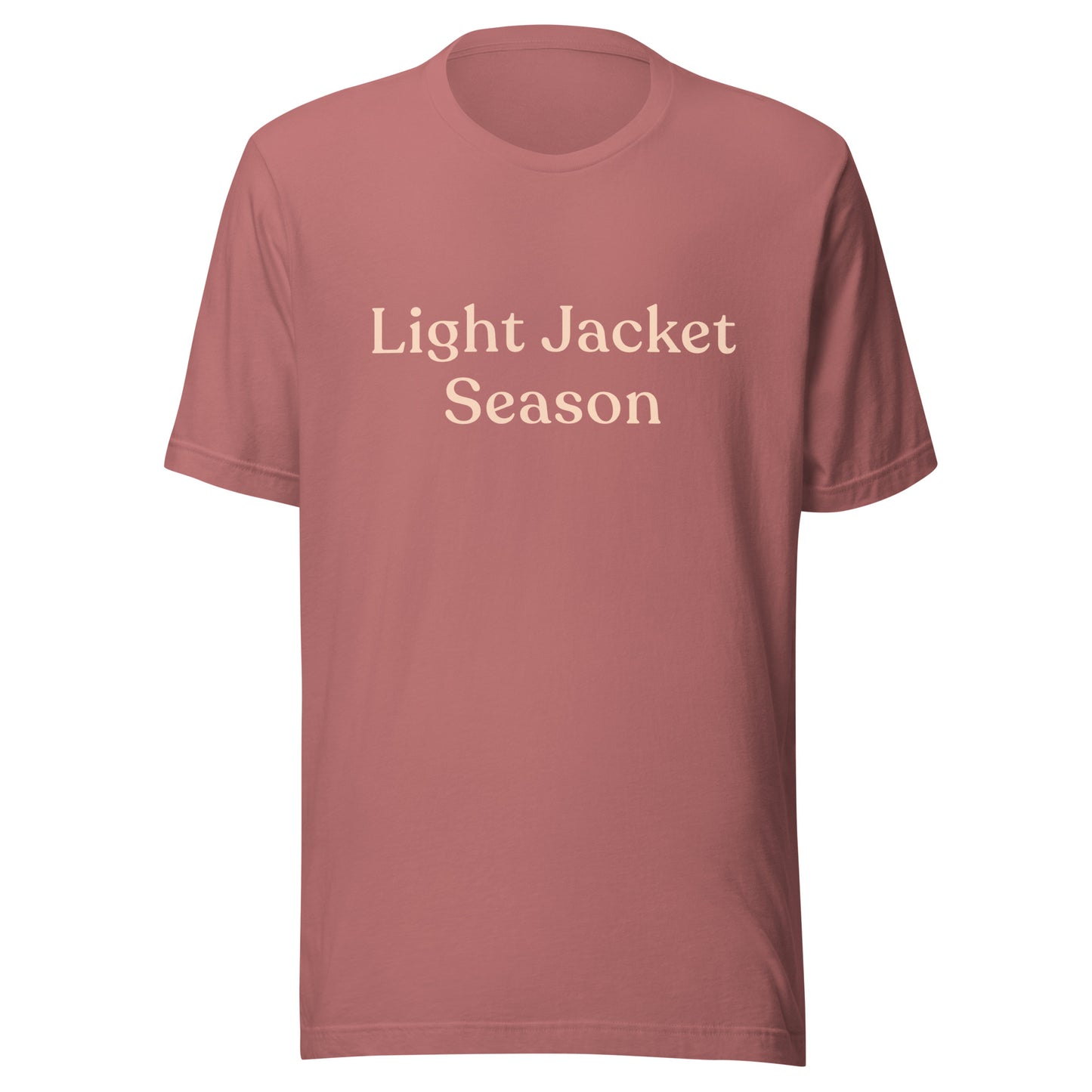 Light Jacket Season T-shirt in mauve with soft cream text, shown as a flat front product mockup.