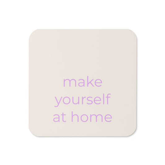 Minimalist neutral coaster with “make yourself at home” text in soft purple on a warm neutral background