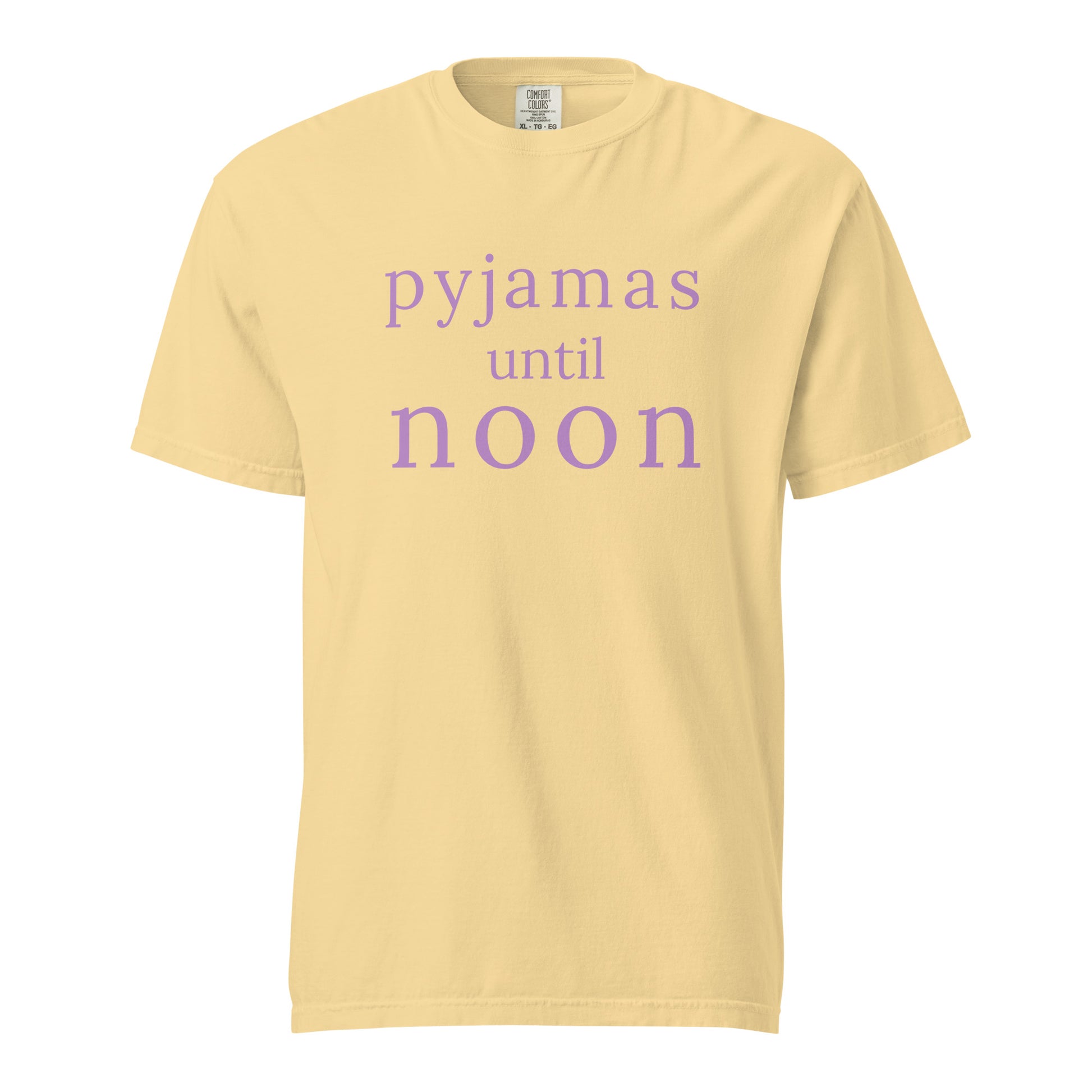 Butter yellow Comfort Colors T-shirt with soft orchid “Pyjamas Until Noon” cosy Sunday graphic design