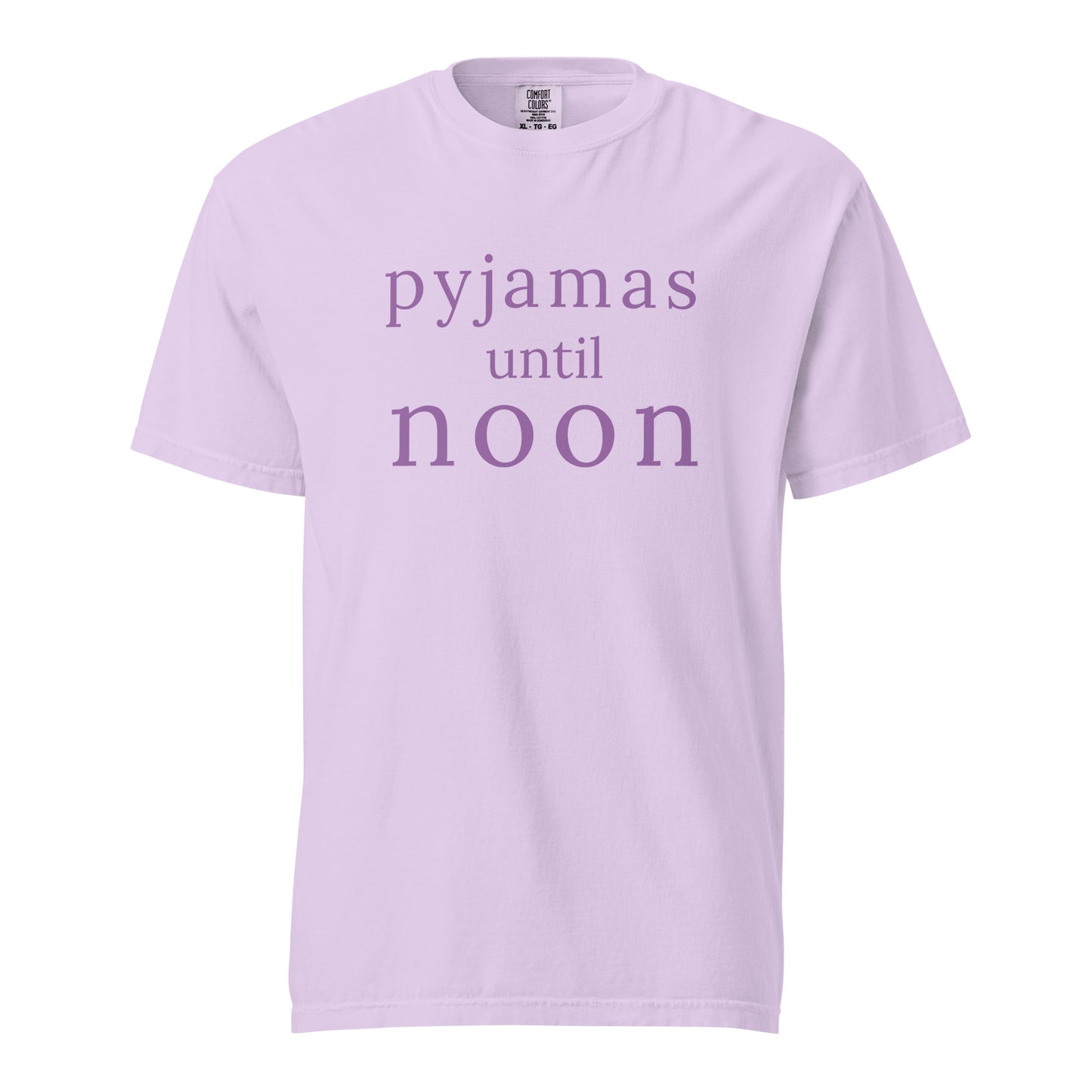 Orchid Comfort Colors T-shirt with soft purple “Pyjamas Until Noon” relaxed weekend graphic design