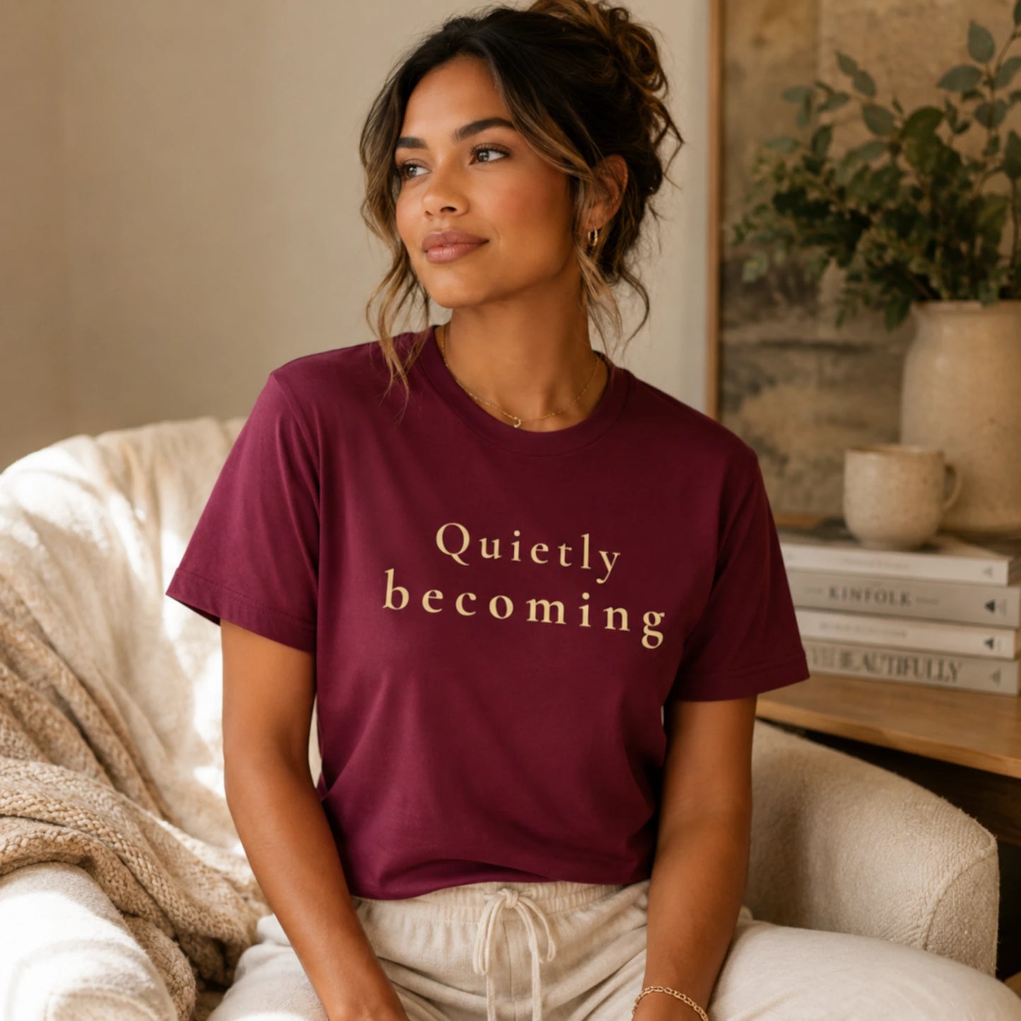 Quietly Becoming T-Shirt – Soft Positive Quote Tee