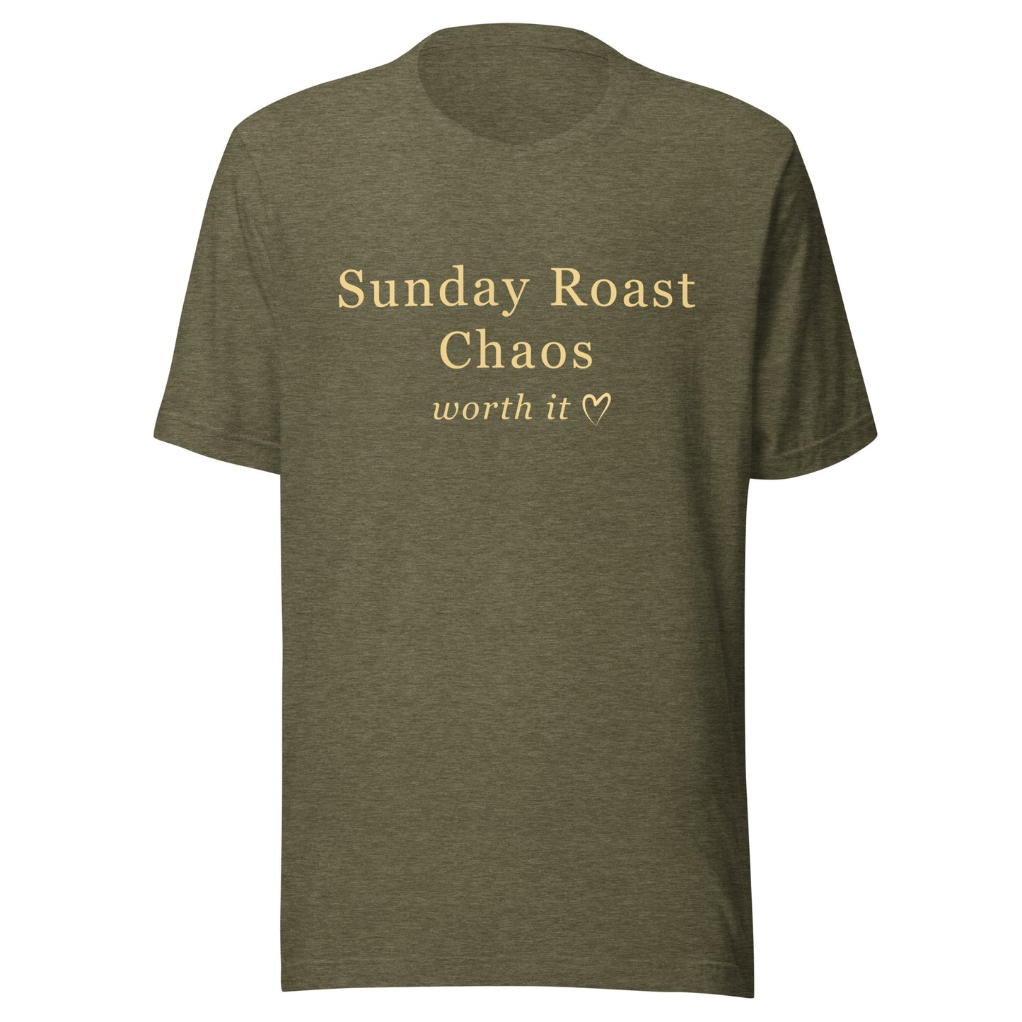 Olive Sunday Roast Chaos T-shirt with soft cream text reading “Sunday Roast Chaos worth it” and a small heart detail.
