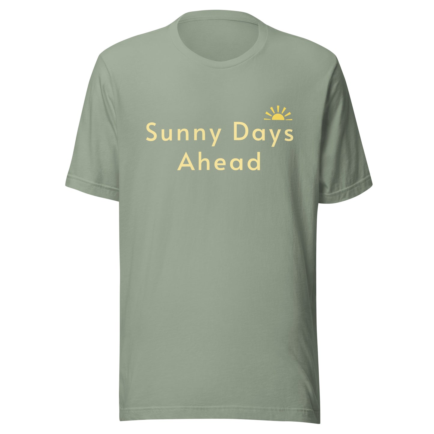 Sage Sunny Days Ahead T-shirt product mockup with pale yellow text and sun detail.
