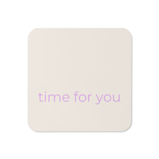 Minimalist neutral coaster with “time for you” text in soft purple on a warm neutral background