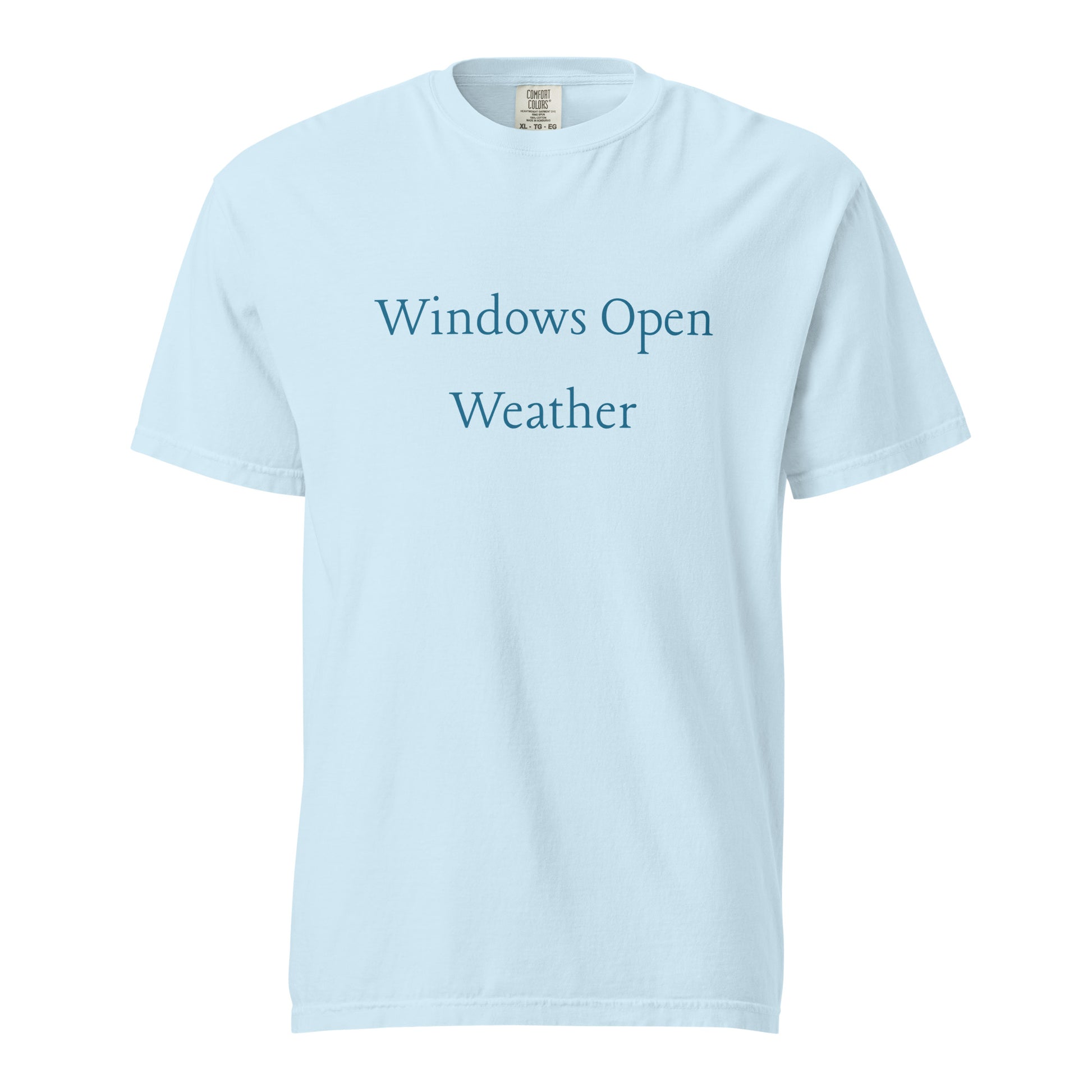 Windows Open Weather T-shirt in chambray blue with soft blue lettering, Comfort Colors graphic tee inspired by fresh air and sunny spring days