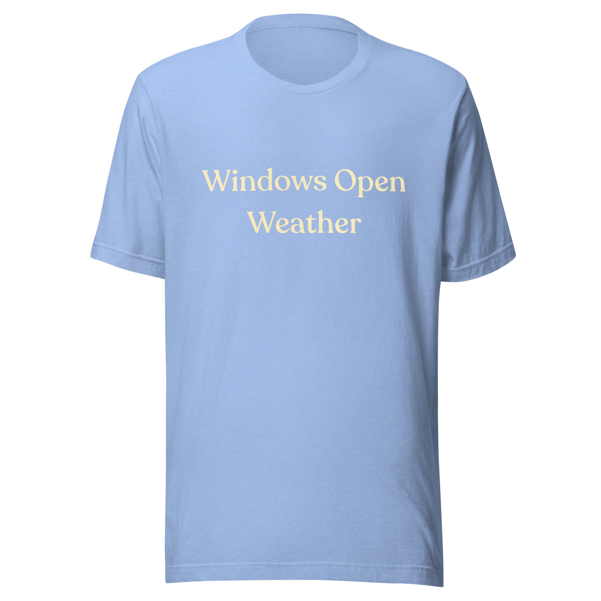 Windows Open Weather T-Shirt in Heather Carolina Blue with warm cream text, shown as a flat product mockup.