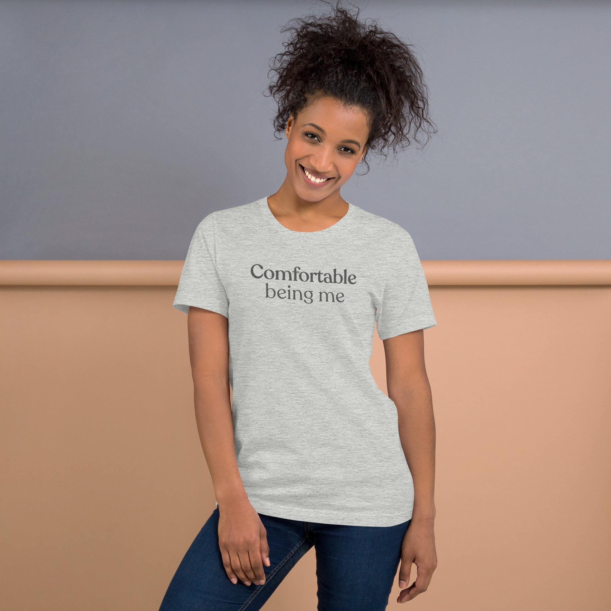 Comfortable Being Me unisex T-shirt worn by model in a relaxed lifestyle setting