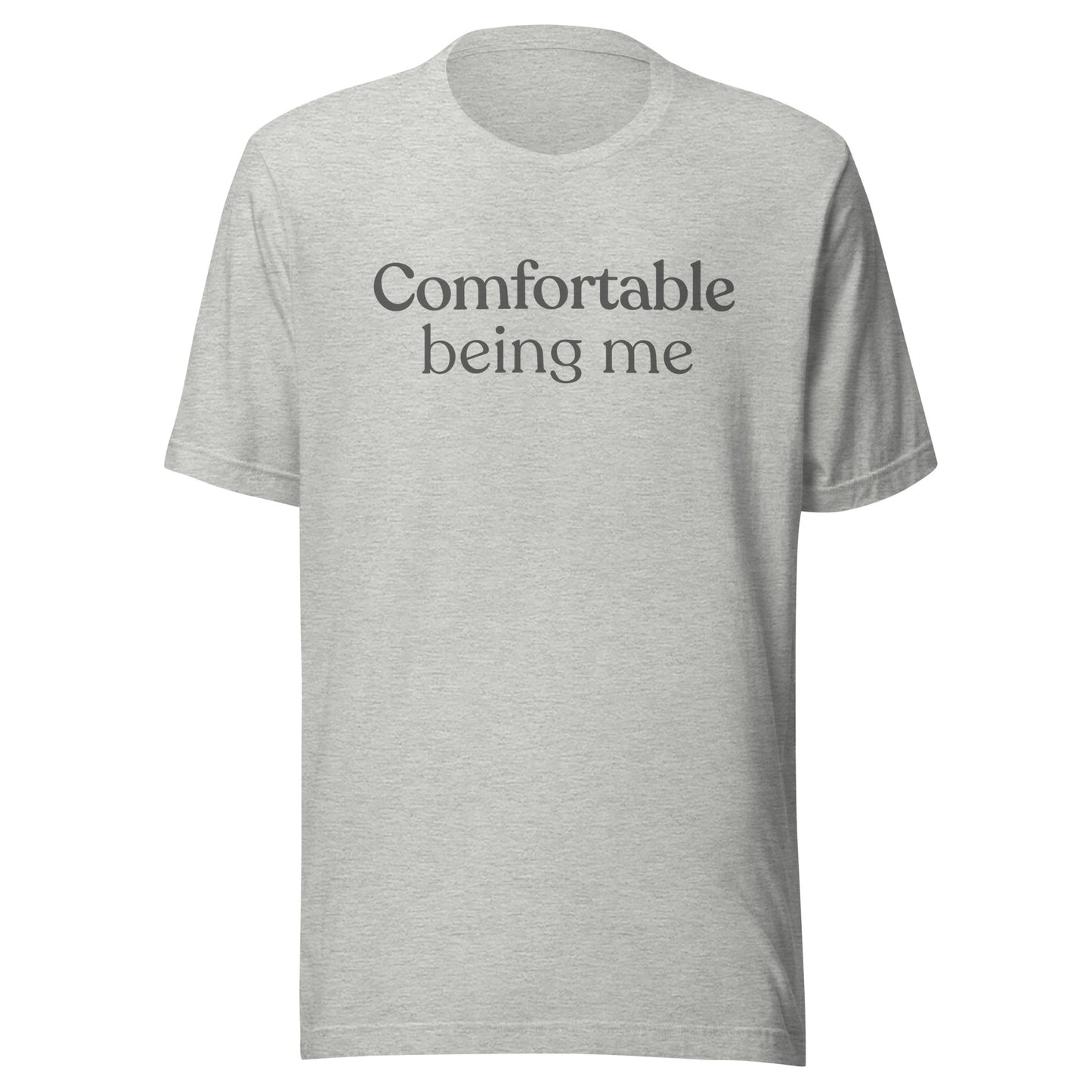 Comfortable Being Me T-shirt in athletic heather with minimalist text design