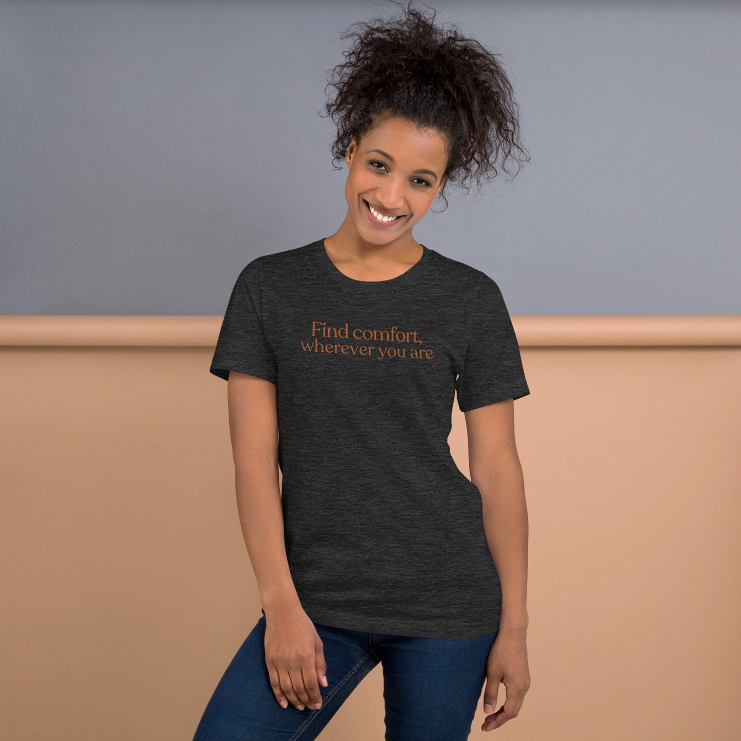 Comfortable everyday t-shirt with calming quote worn by model indoors