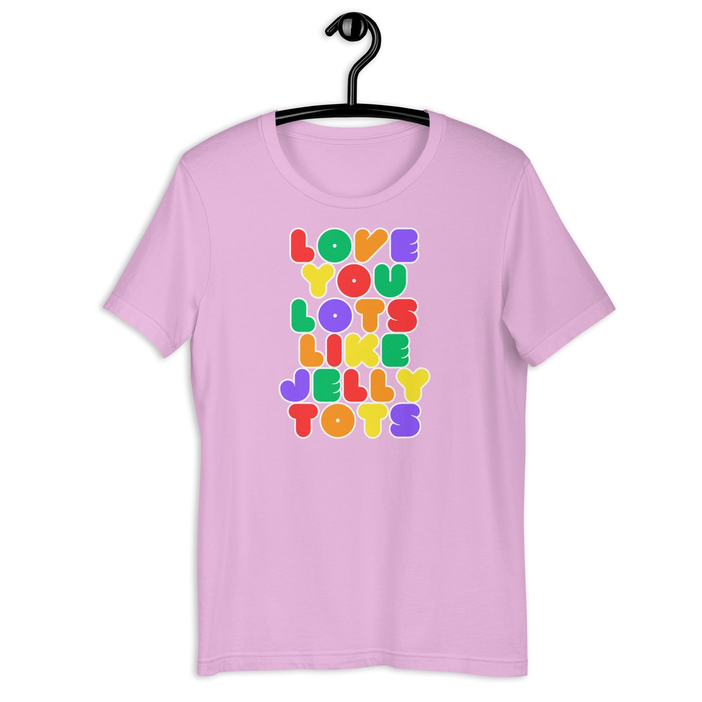 Love You Lots Like Jelly Tots t-shirt