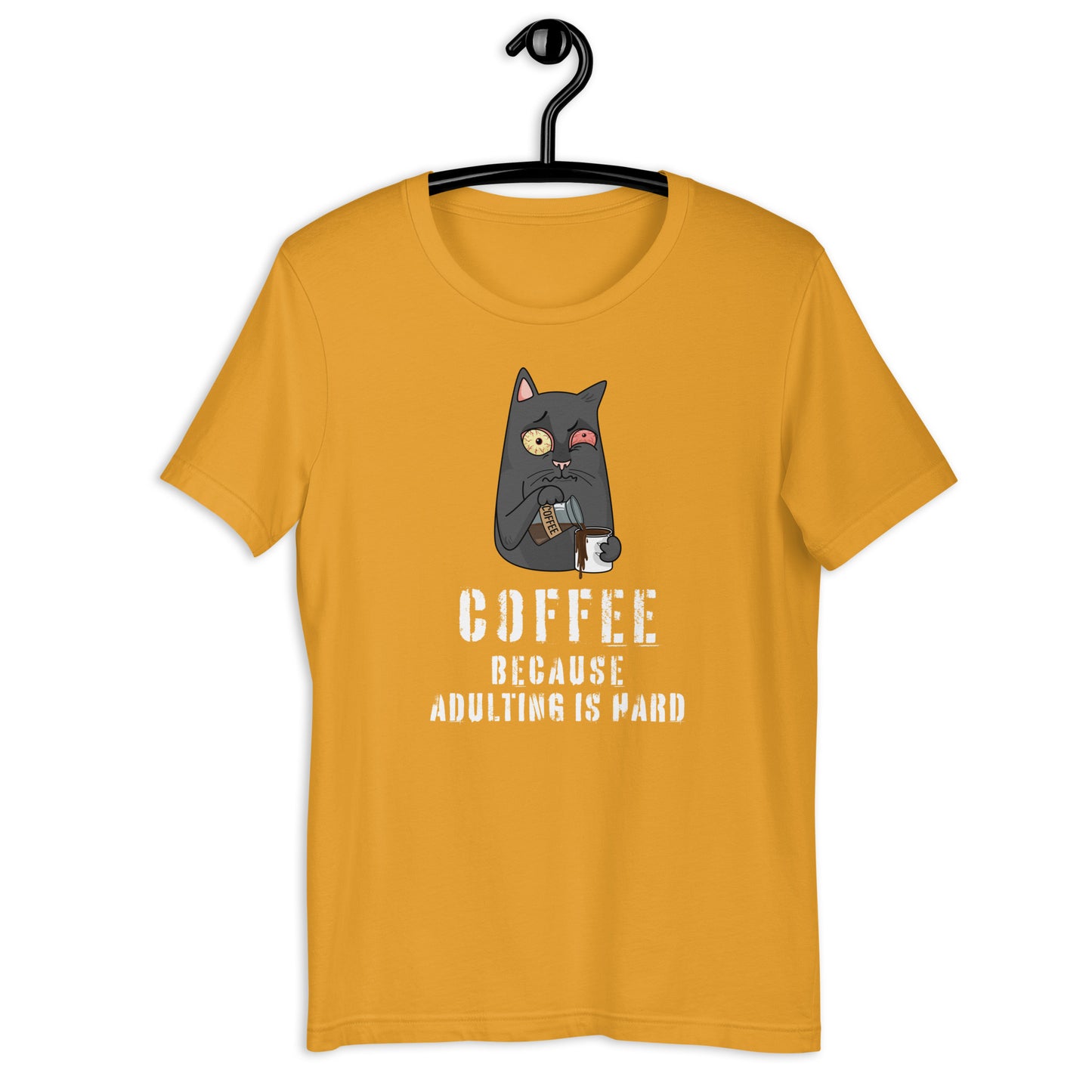 Coffee Because Adulting is Hard T-shirt