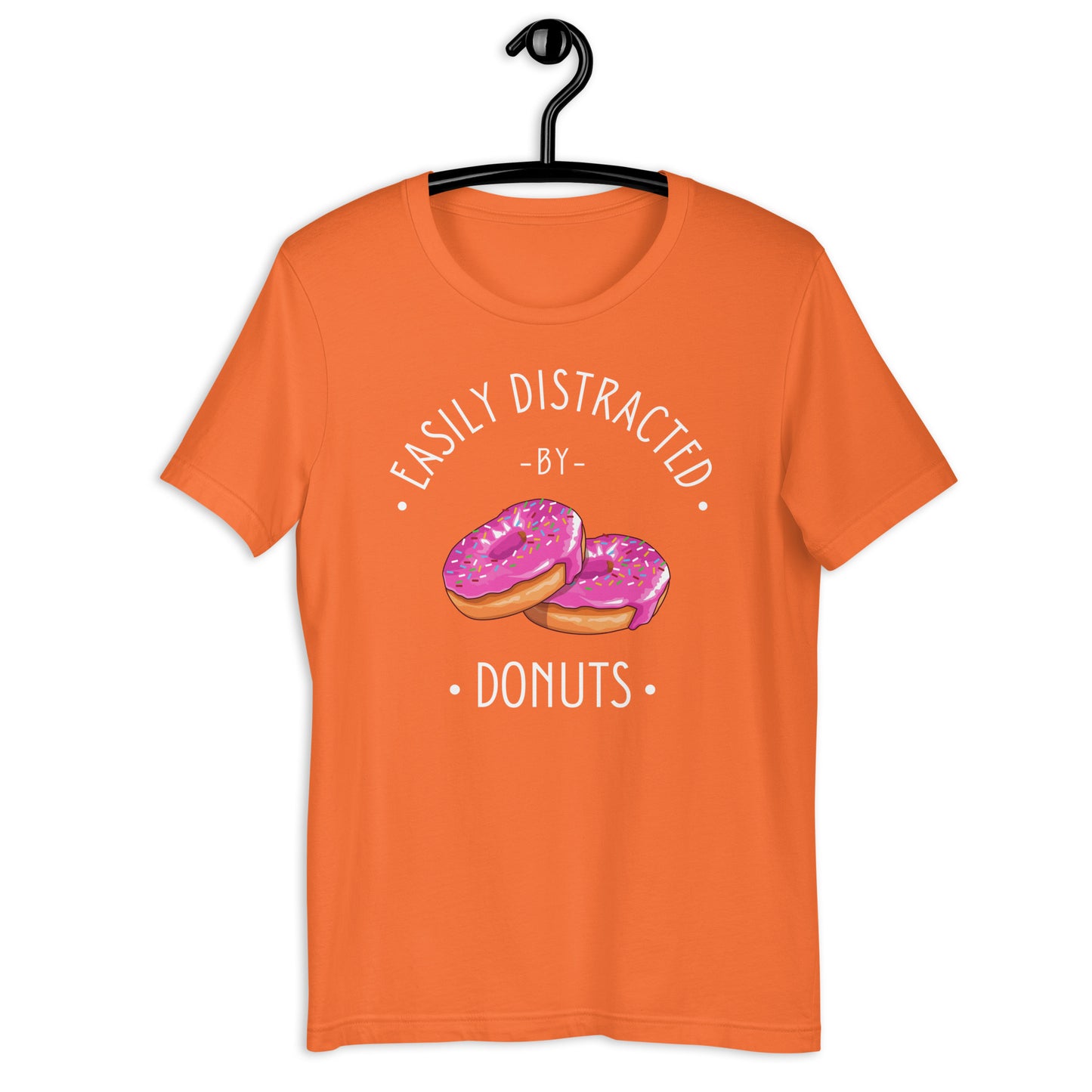 Easily Distracted By Donuts unisex t-shirt