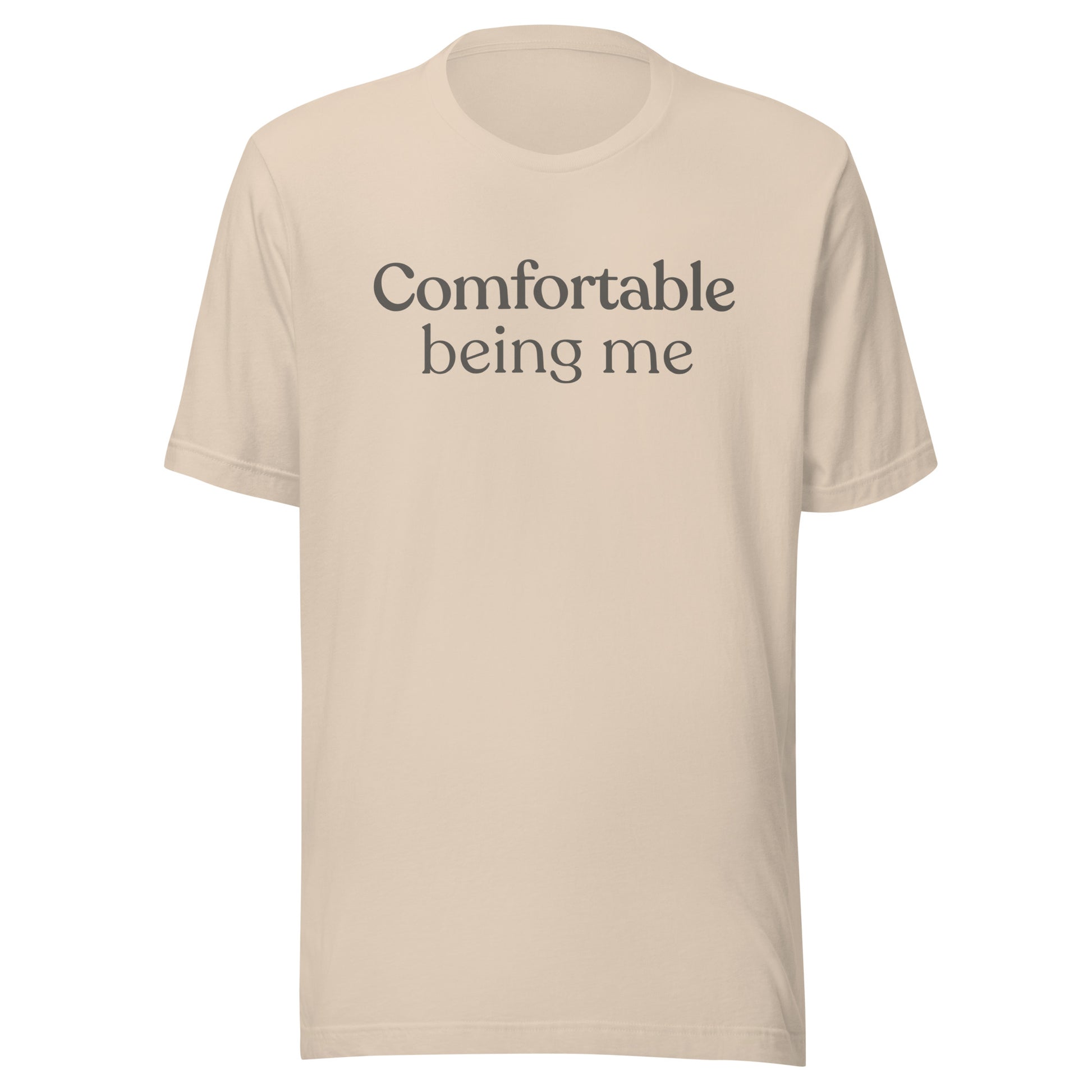 Comfortable Being Me minimalist text T-shirt in soft cream shown on neutral background