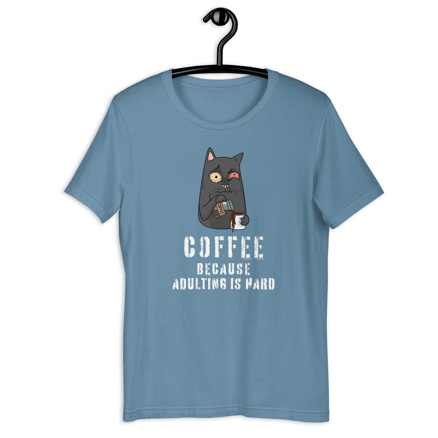 Coffee Because Adulting is Hard T-shirt