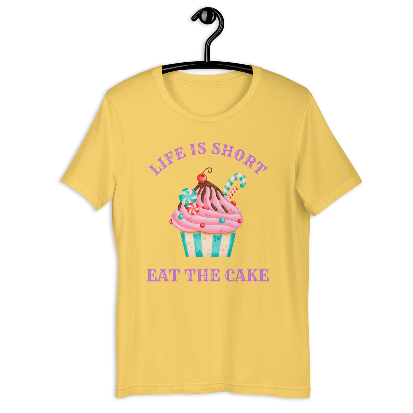 Life is Short...Eat the Cake T-shirt