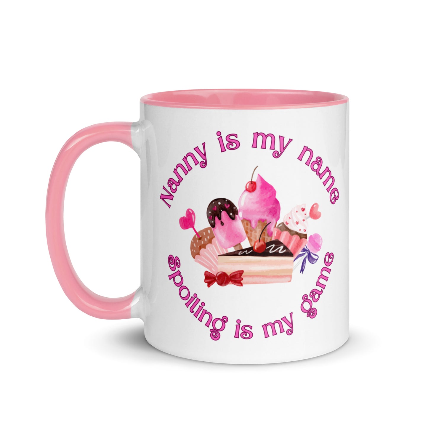 Nanny is my name... Spoiling is my game colour-inside mug