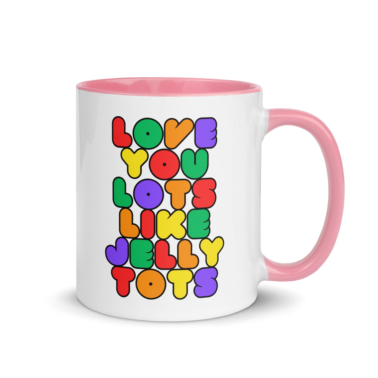 Love You Lots Like Jelly Tots colour-inside mug