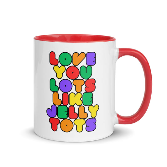 Love You Lots Like Jelly Tots colour-inside mug