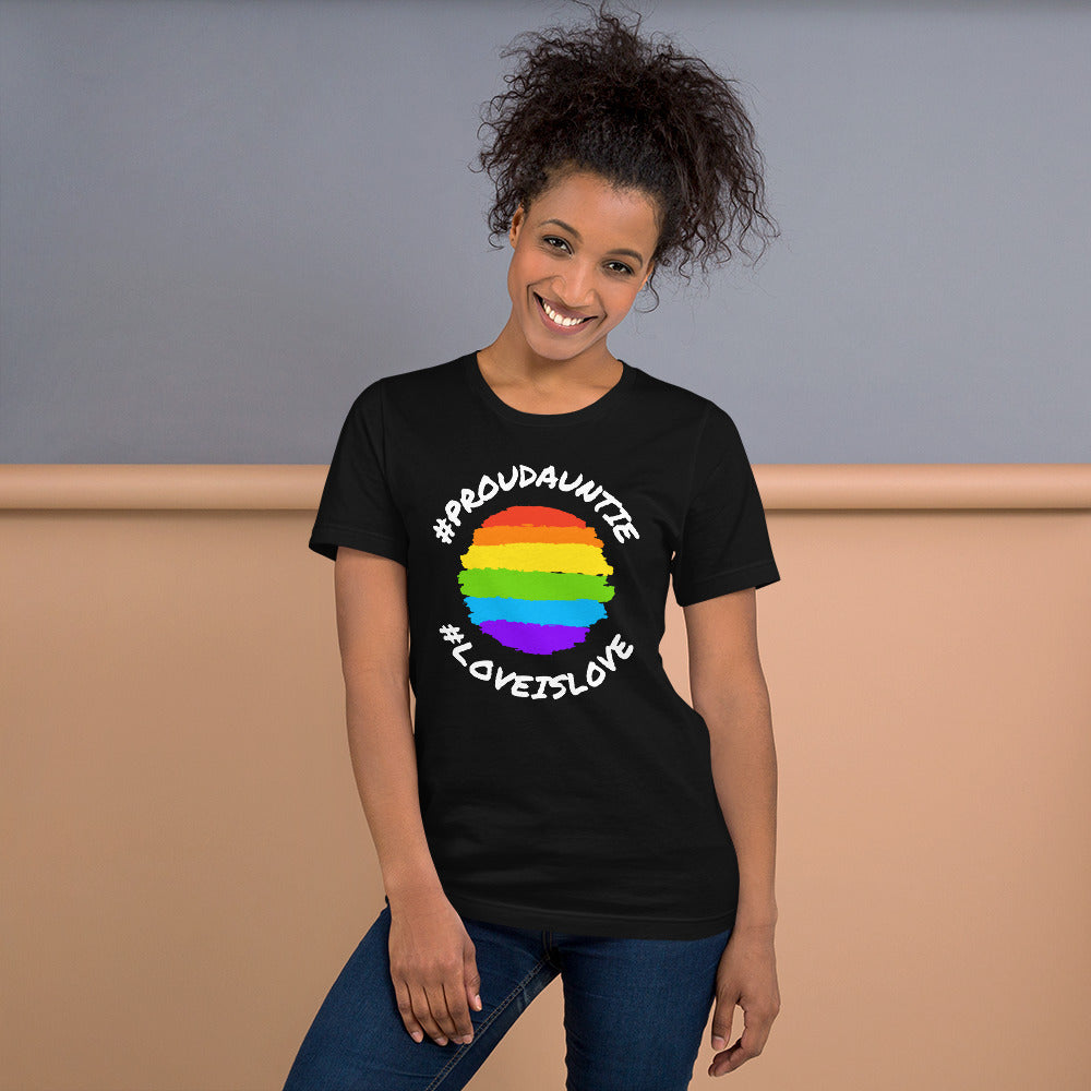 #PROUDAUNTIE #LOVEISLOVE T-shirt